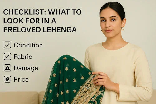Checklist: What to Look for in a Preloved Lehenga - My Store